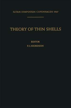 Theory of Thin Shells: Second Symposium, Copenhagen September 5–9, 1967 de F.I. Niordson