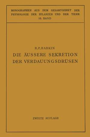 Die Äussere Sekretion der Verdauungsdrüsen de B. P. Babkin