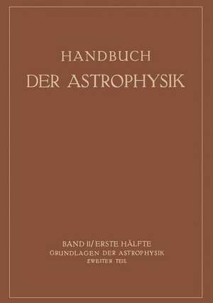 Grundlagen der Astrophysik de K.F. Bottlinger