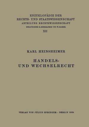 Handels- und Wechselrecht de Karl Heinsheimer