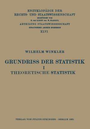 Grundriss der Statistik I Theoretische Statistik de Wilhelm Winkler