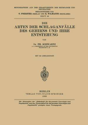 Die Arten der Schlaganfälle des Gehirns und ihre Entstehung de Ph. Schwartz