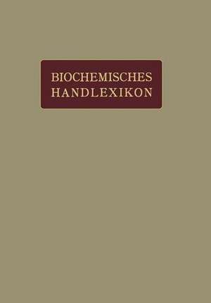 Biochemisches Handlexikon: I. Band, 2. Hälfte de H. Altenburg