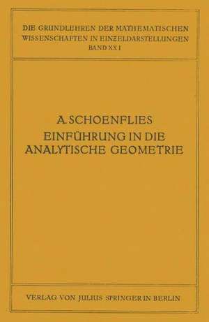 Einführung in die Analytische Geometrie der Ebene und des Raumes de A. Schoenflies