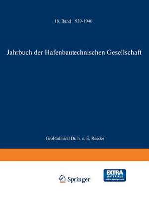 Jahrbuch der Hafenbautechnischen Gesellschaft: 1939–1940 de NA Hafenbautechnische Gesellschaft e.V.