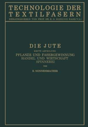 Die Jute: V. Band, 3. Teil de E. Nonnenmacher