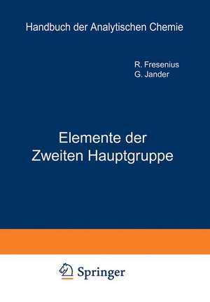 Elemente der Ƶweiten Hauptgruppe: Beryllium · Magnesium · Calcium · Strontium · Barium · Radium und Isotope de R. Fresenius