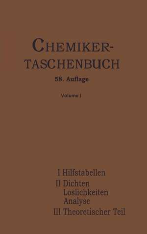 Chemiker-Taschenbuch: Ein Hilfsbuch für Chemiker, Physiker, Mineralogen, Hüttenmänner, Industrielle, Mediziner und Pharmazeuten Erster Teil Zweiter Teil Dritter Teil de Rudolf Biedermann