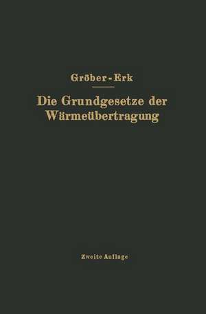 Die Grundgesetze der Wärmeübertragung de NA Gröber