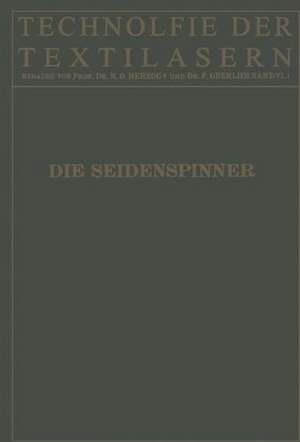 Die Seidenspinner: Ihre Zoologie, Biologie und Zucht de NA Bock