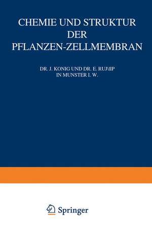 Chemie und Struktur der Pflanzen-Zellmembran de J. König