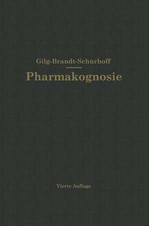 Lehrbuch der Pharmakognosie de Ernst Gilg