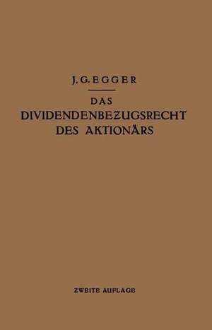 Das Dividendenbezugsrecht des Aktionärs de J.G. Egger