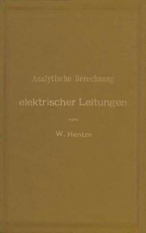 Analytische Berechnung elektrischer Leitungen de Wiily Hentze