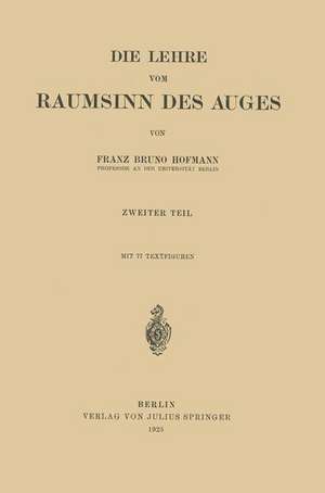 Die Lehre vom Raumsinn des Auges de Franz Bruno Hofmann