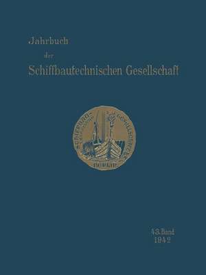 Jahrbuch der Schiffbautechnischen Gesellschaft: im Fachverband „Schiffahrtstechnik“ des NS - Bundes Deutscher Technik de Kenneth A. Loparo