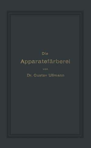 Die Apparatefärberei de Gustav Ullmann