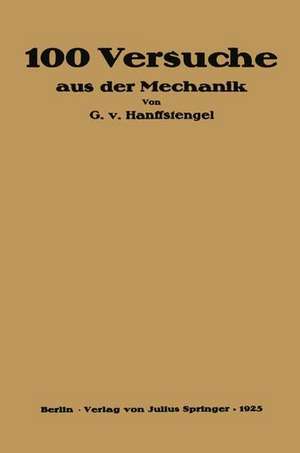 Hundert Versuche aus der Mechanik de Georg von Hanffstengel