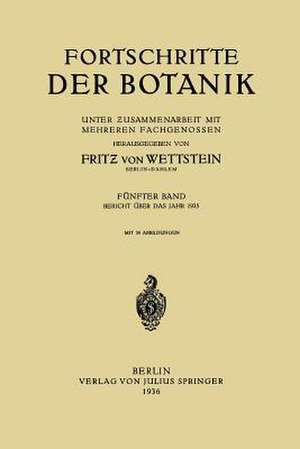 Fortschritte der Botanik: Fünfter Band de Fritz von Wettstein