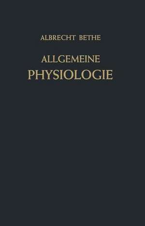 Allgemeine Physiologie de Albrecht Bethe