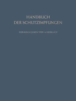 Handbuch der Schutzimpfungen de Albert Herrlich