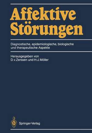 Affektive Störungen: Diagnostische, epidemiologische, biologische und therapeutische Aspekte de Detlev v. Zerssen