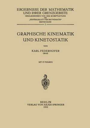 Graphische Kinematik und Kinetostatik: Erster Band 2 de Karl Federhofer