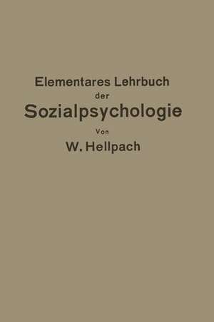 Elementares Lehrbuch der Sozialpsychologie de Willy Hellpach