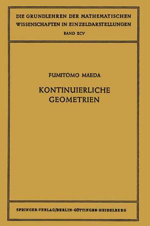 Kontinuierliche Geometrien de Fumitomo Maeda