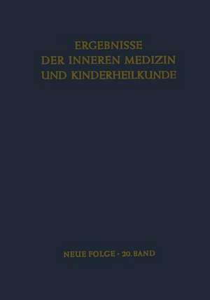 Ergebnisse der Inneren Medizin und Kinderheilkunde: Neue Folge de L. Heilmeyer