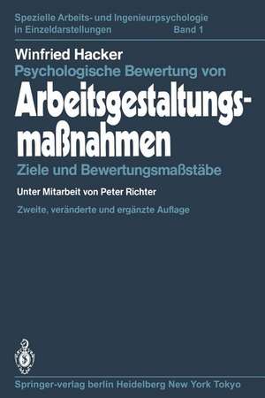 Psychologische Bewertung von Arbeitsgestaltungsmaßnahmen: Ziele und Bewertungsmaßstäbe de Peter Richter