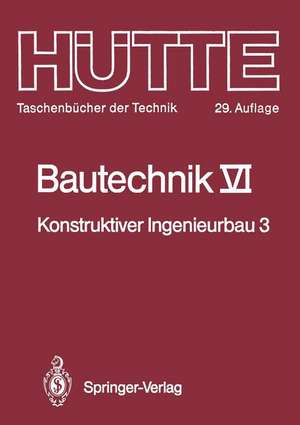 Bautechnik: Konstruktiver Ingenieurbau 3: Massiv- und Stahlbau de Erich Cziesielski