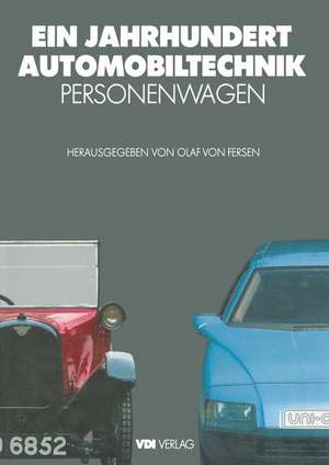 Ein Jahrhundert Automobiltechnik: Personenwagen de Olaf von Fersen