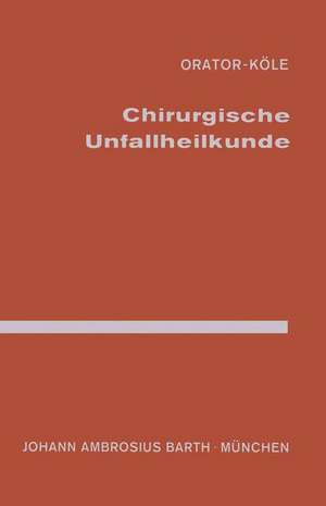 Chirurgische Unfallheilkunde de P. Pohl