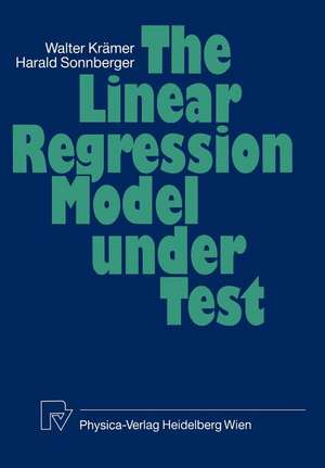 The Linear Regression Model Under Test de W. Kraemer