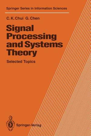 Signal Processing and Systems Theory: Selected Topics de Charles K. Chui