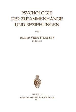 Psychologie der Zusammenhänge und Beziehungen de Vera Strasser