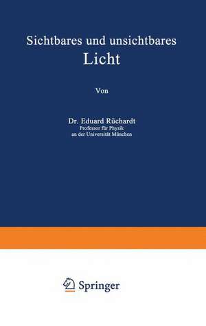 Sichtbares und unsichtbares Licht de Eduard Rüchardt