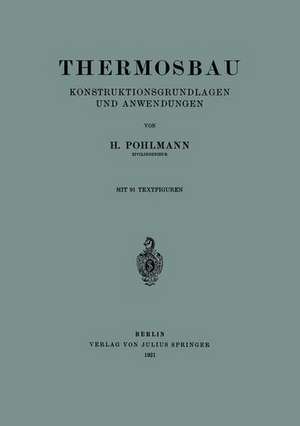 Thermosbau: Konstruktionsgrundlagen und Anwendungen de H. Pohlmann