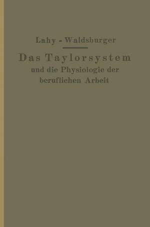 Taylorsystem und Physiologie der beruflichen Arbeit de J.M. Lahy