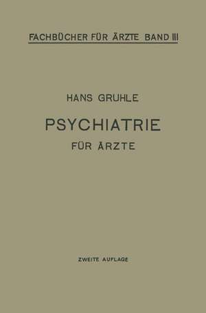 Psychiatrie für Ärzte de Hans W. Gruhle