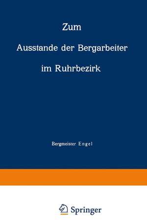 Zum Ausstande der Bergarbeiter im Ruhrbezirk de NA Engel