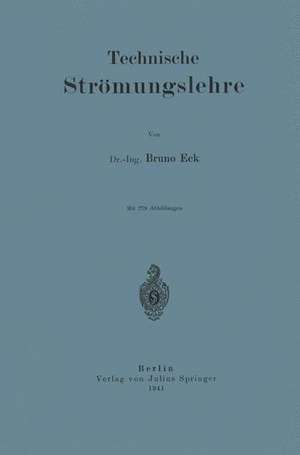 Technische Strömungslehre de Bruno Eck