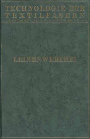 Leinenweberei: Leichtes Leinengewebe und Gebildweberei / Die Taschen-Tuchweberei / Schwerweberei de F. Bühring