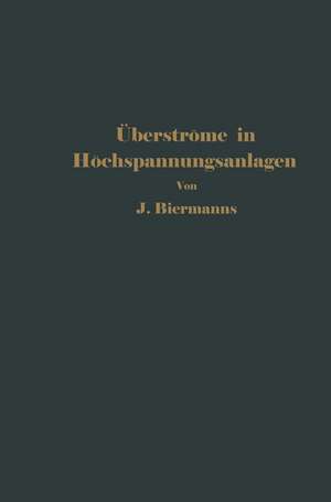 Überströme in Hochspannungsanlagen de J. Biermanns