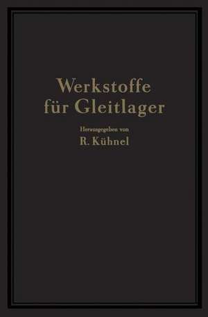 Werkstoffe für Gleitlager de NA Berchtenbreiter