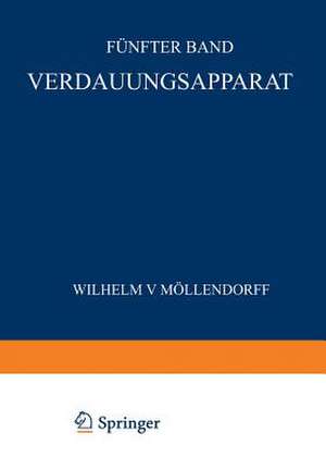 Verdauungsapparat: Fünter Band / 3. Teil de W. Bargmann