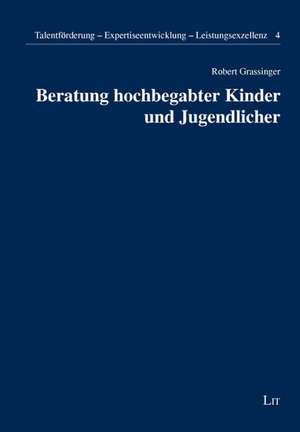 Beratung hochbegabter Kinder und Jugendlicher de Robert Grassinger