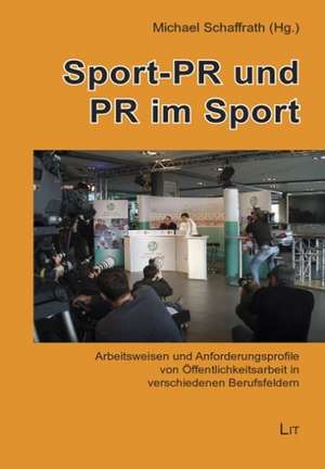 Sport-PR und PR im Sport de Michael Schaffrath