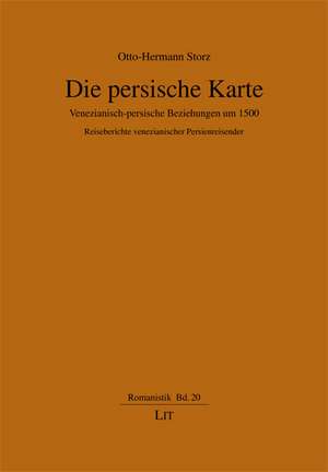 Die persische Karte de Otto H. Storz